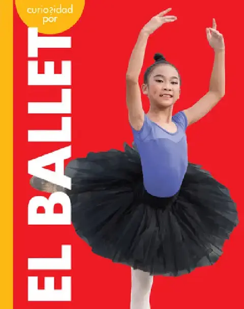 Cover of Curiosidad Por El Ballet