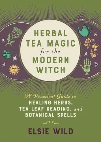 Cover of Herbal Tea Magic for the Modern Witch