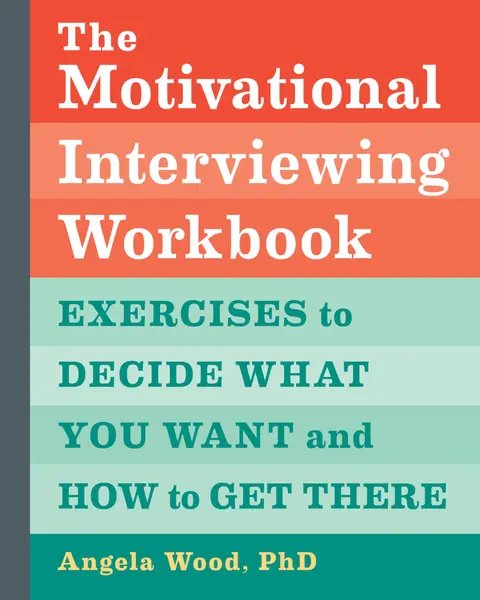 Cover of The Motivational Interviewing Workbook