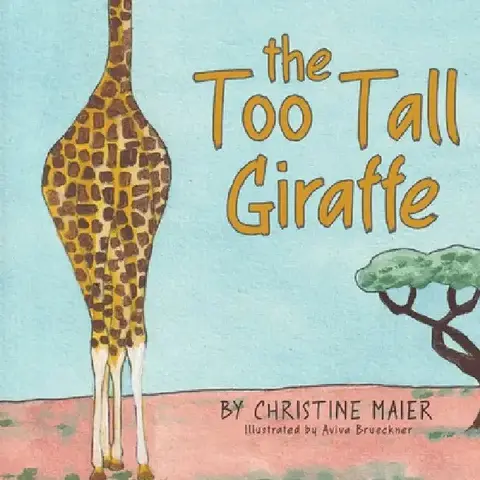 Cover of The Too Tall Giraffe