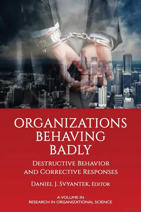 Cover of Organizations Behaving Badly