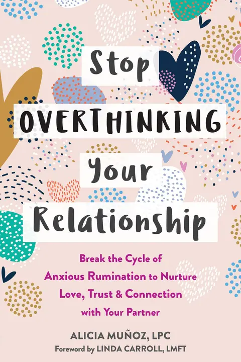 Cover of Stop Overthinking Your Relationship