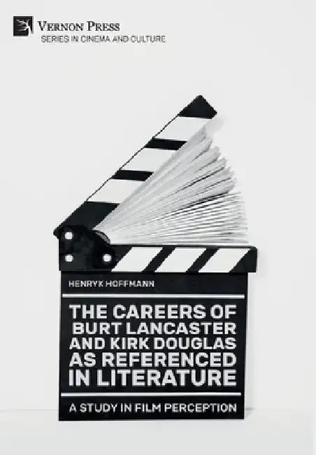 Cover of The Careers of Burt Lancaster and Kirk Douglas as Referenced in Literature