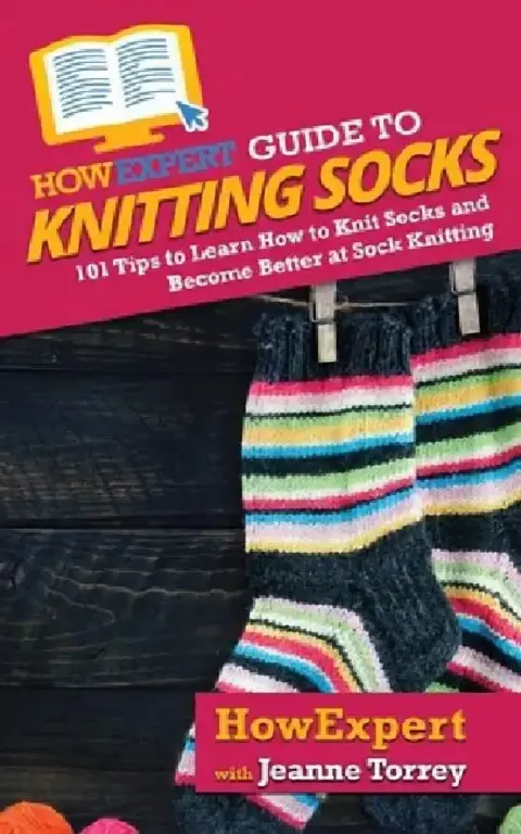Cover of HowExpert Guide to Knitting Socks
