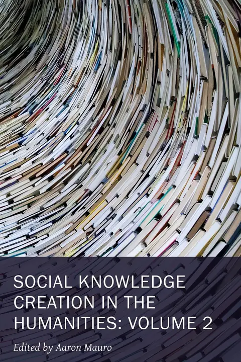 Cover of Social Knowledge Creation in the Humanities – Volume 2