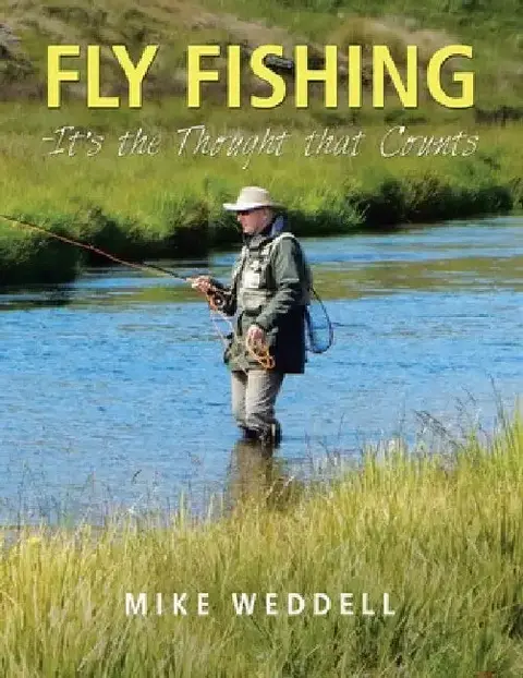 Cover of Fly Fishing -It's the Thought That Counts