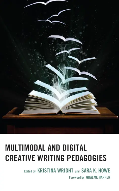 Cover of Multimodal and Digital Creative Writing Pedagogies