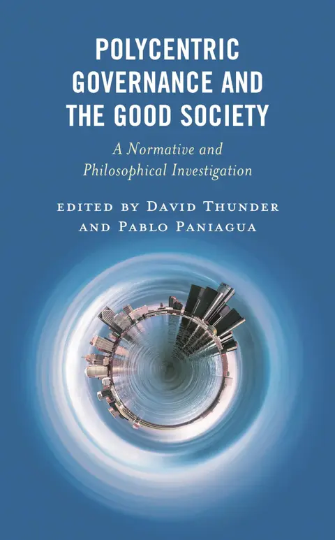 Cover of Polycentric Governance and the Good Society