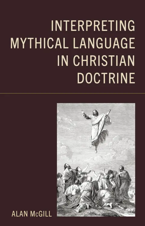 Cover of Interpreting Mythical Language in Christian Doctrine