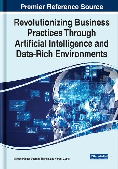 Cover of Revolutionizing Business Practices Through Artificial Intelligence and Data-Rich Environments