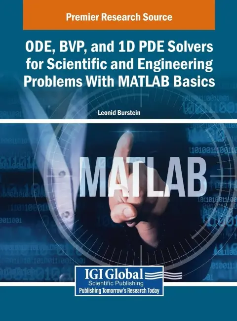 Cover of Ode, Bvp, and 1d Pde Solvers for Scientific and Engineering Problems with Matlab Basics