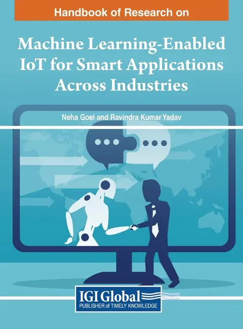 Cover of Machine Learning-Enabled IoT for Smart Applications Across Industries