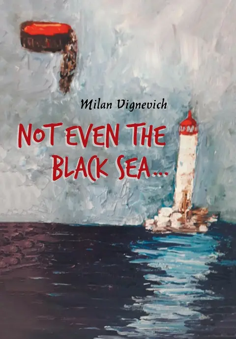 Cover of Not Even the Black Sea