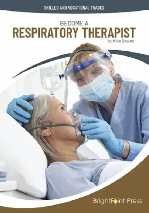 Cover of Become a Respiratory Therapist