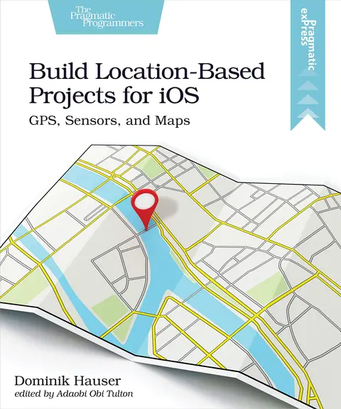 Cover of Build Location-Based Projects for iOS