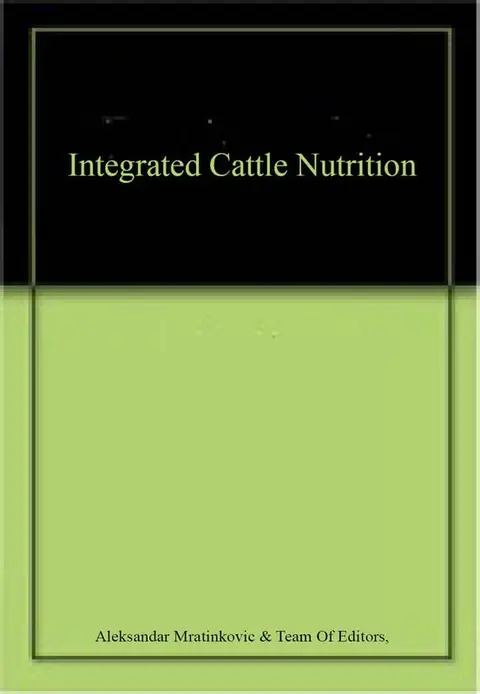 Cover of Integrated Cattle Nutrition