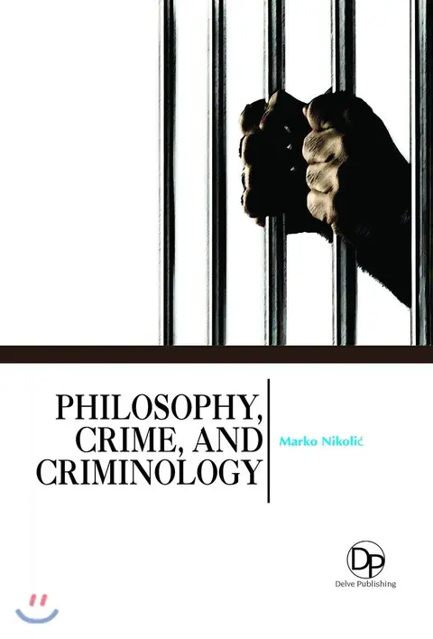 Cover of Philosophy, Crime, and Criminology