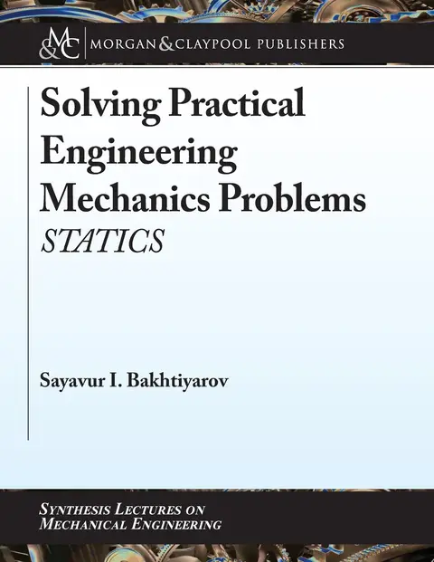 Cover of Solving Practical Engineering Mechanics Problems