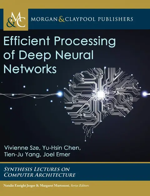 Cover of Efficient Processing of Deep Neural Networks