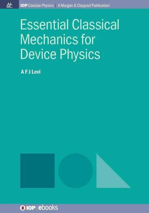 Cover of Essential Classical Mechanics for Device Physics