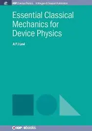 Cover of Essential Classical Mechanics for Device Physics