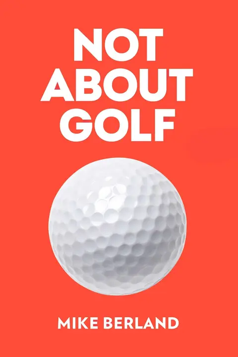 Cover of Not About Golf