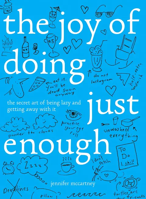 Cover of The Joy of Doing Just Enough
