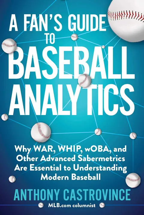 Cover of A Fan's Guide to Baseball Analytics