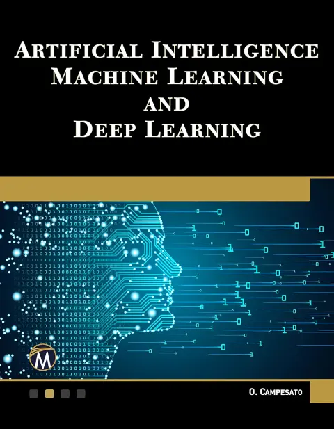 Cover of Artificial Intelligence, Machine Learning, and Deep Learning