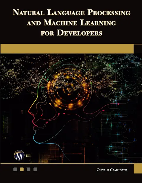 Cover of Natural Language Processing and Machine Learning for Developers