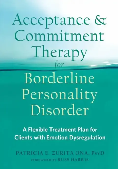 Cover of Acceptance and Commitment Therapy for Borderline Personality Disorder