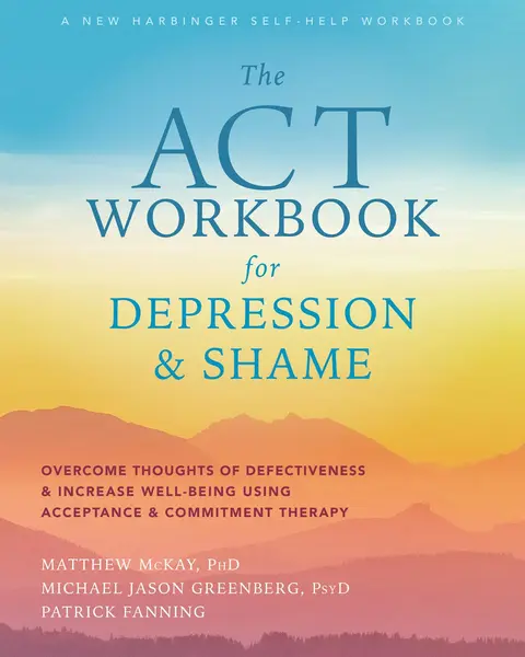 Cover of ACT Workbook for Depression and Shame