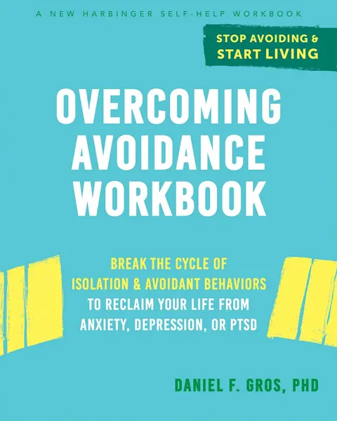 Cover of Overcoming Avoidance Workbook