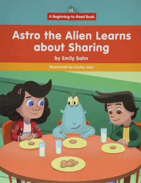 Cover of Astro the Alien Learns About Sharing