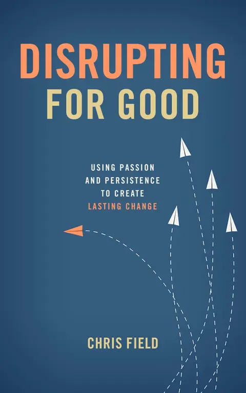 Cover of Disrupting for Good