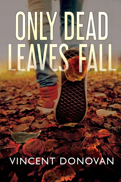 Cover of Only Dead Leaves Fall