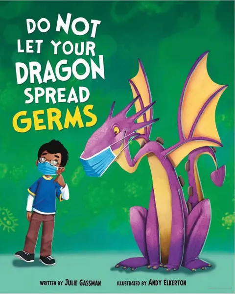 Cover of Do Not Let Your Dragon Spread Germs