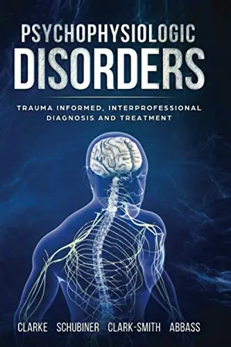 Cover of Psychophysiologic Disorders