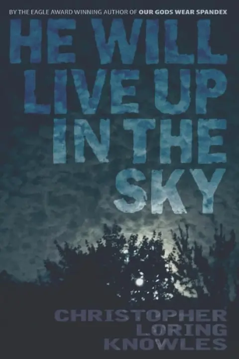 Cover of He Will Live up in the Sky