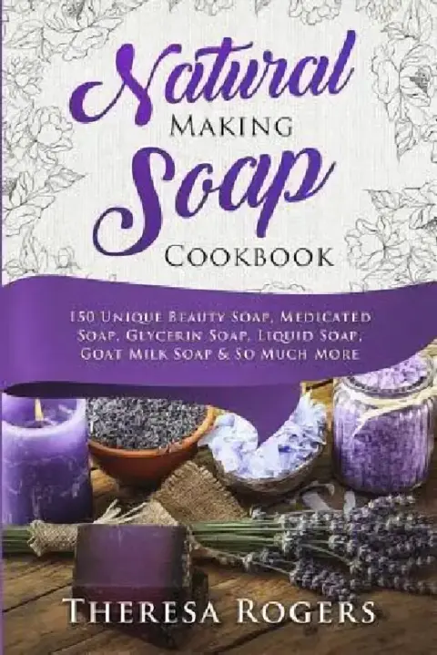 Cover of Natural Soap Making Cookbook