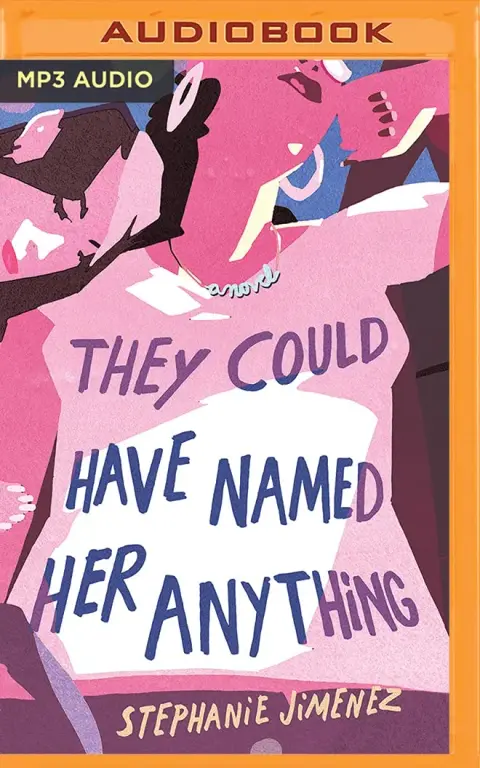 Cover of They Could Have Named Her Anything