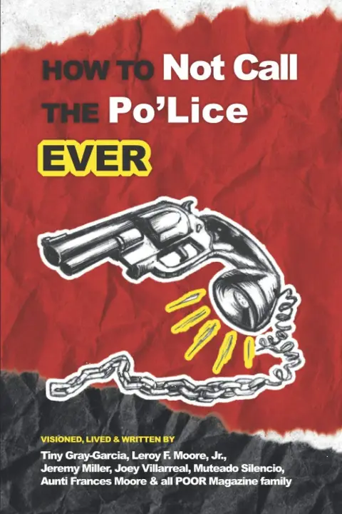 Cover of How to Not Call the Po'Lice Ever