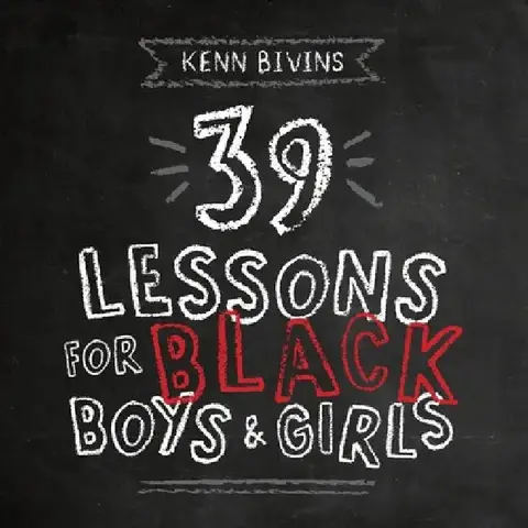 Cover of 39 Lessons for Black Boys & Girls