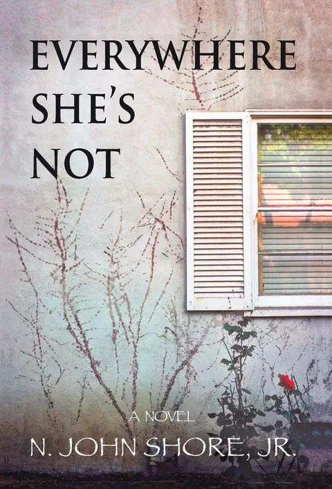 Cover of Everywhere She's Not