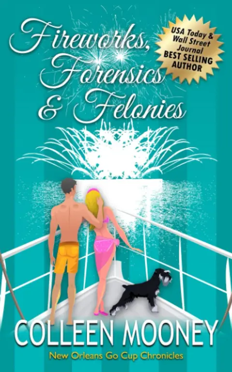 Cover of Fireworks, Forensics and Felonies