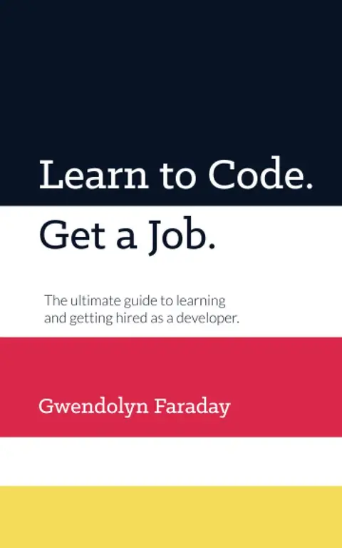 Cover of Learn to Code. Get a Job