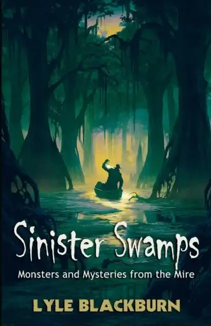 Cover of Sinister Swamps