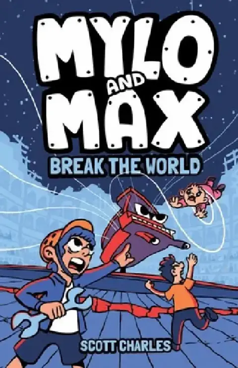 Cover of Mylo and Max Break the World