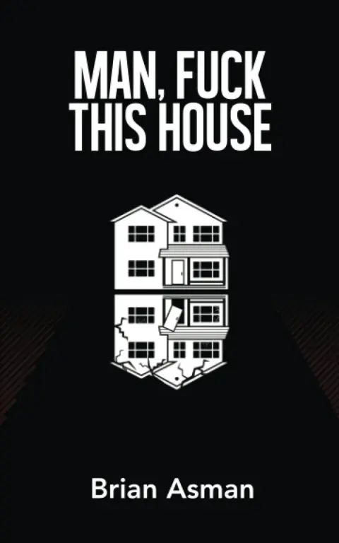Cover of Man Fuck This House
