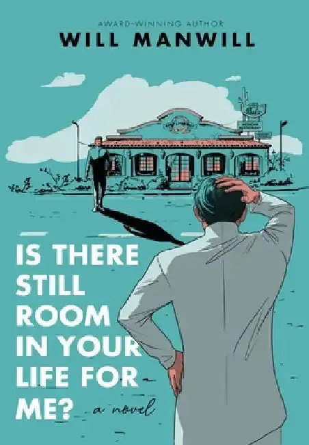 Cover of Is There Still Room In Your Life For Me?